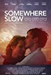Somewhere Slow