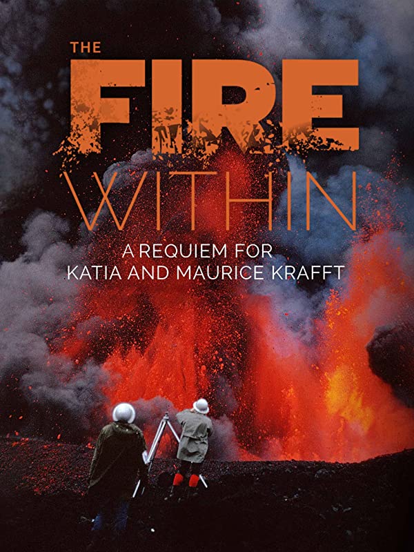 The Fire Within: A Requiem for Katia and Maurice Krafft