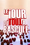 Le jour où tout a basculé