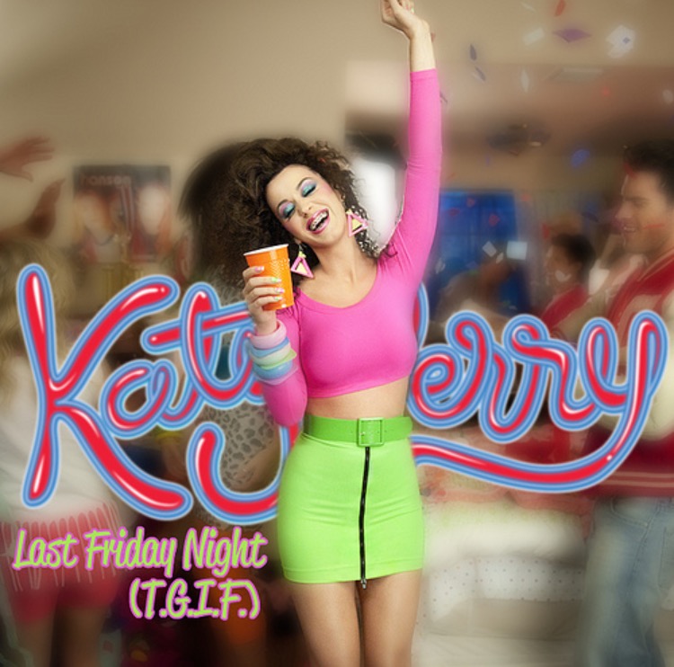 Katy Perry: Last Friday Night