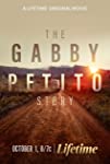The Gabby Petito Story