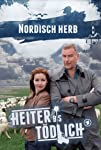 Heiter bis tödlich - Nordisch herb