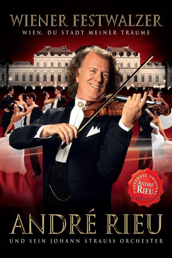 André Rieu: Wien, du stadt meiner Träume