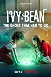 Ivy + Bean: The Ghost That Had to Go