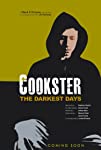Cookster: The Darkest Days