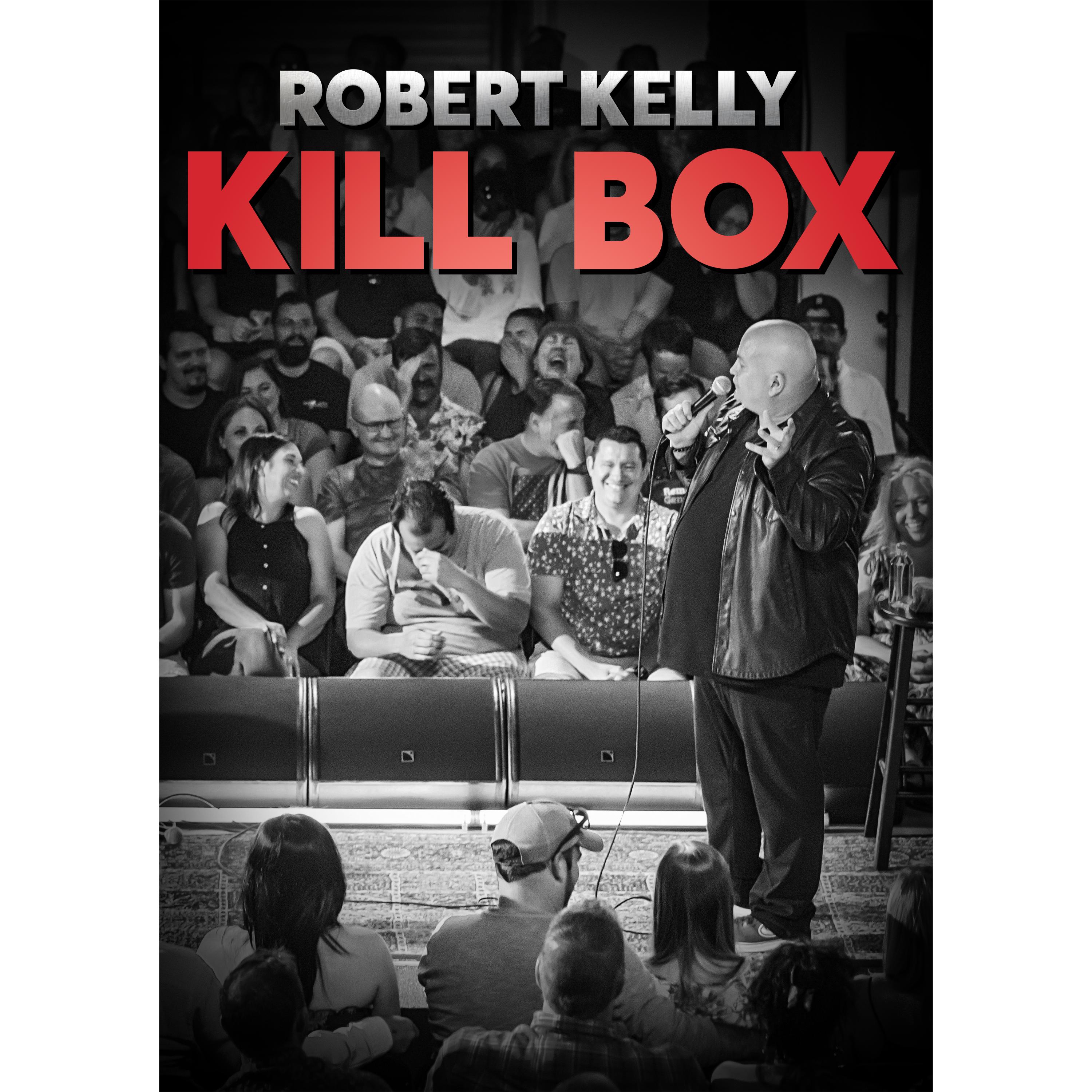 Robert Kelly Kill Box