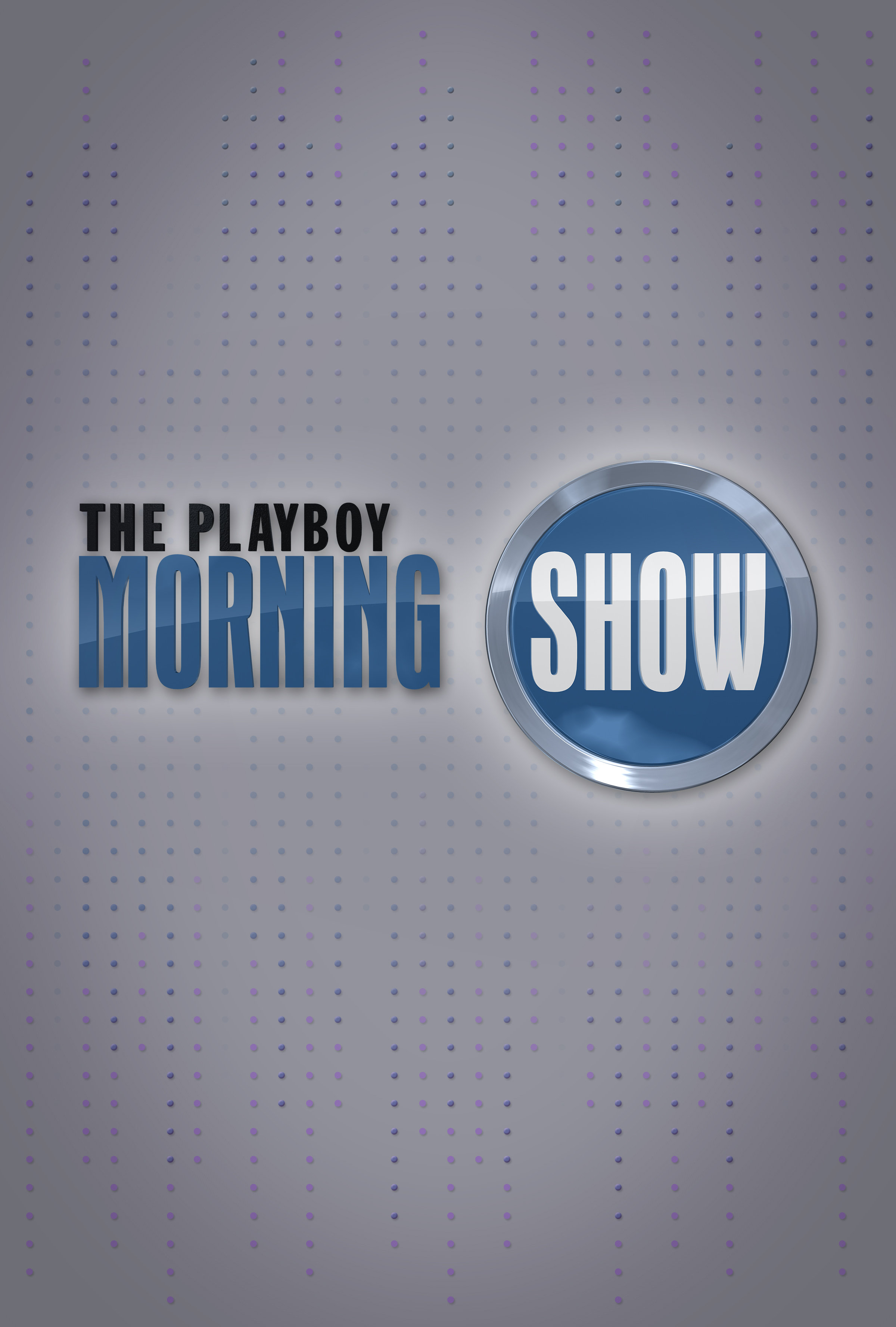 The Playboy Morning Show