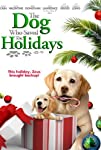 The Dog Who Saved the Holidays