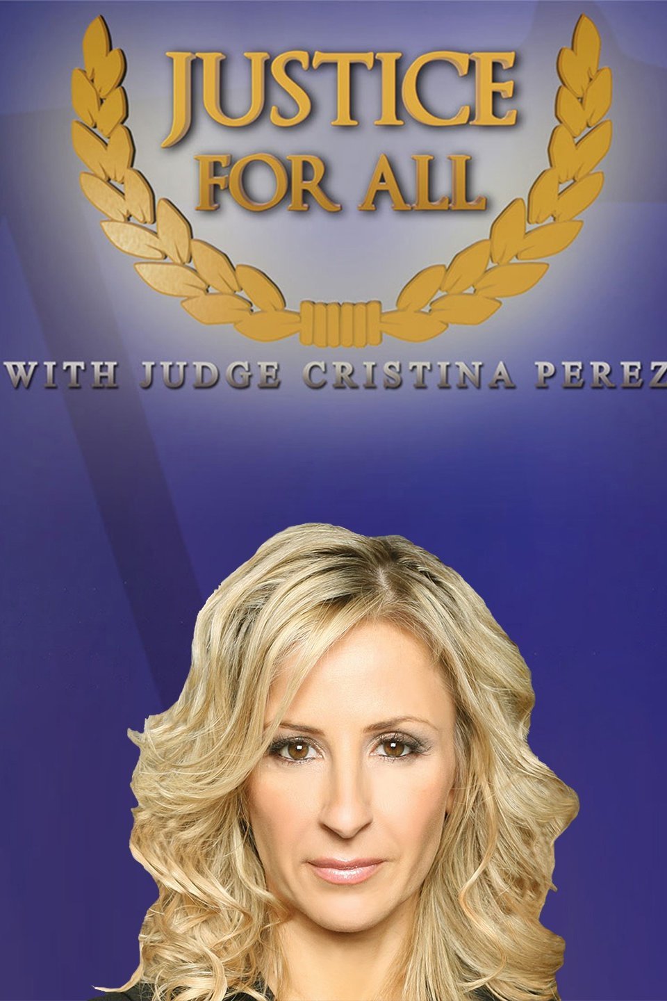 Justice for All with Judge Cristina Perez