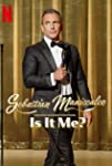 Sebastian Maniscalco: Is It Me?