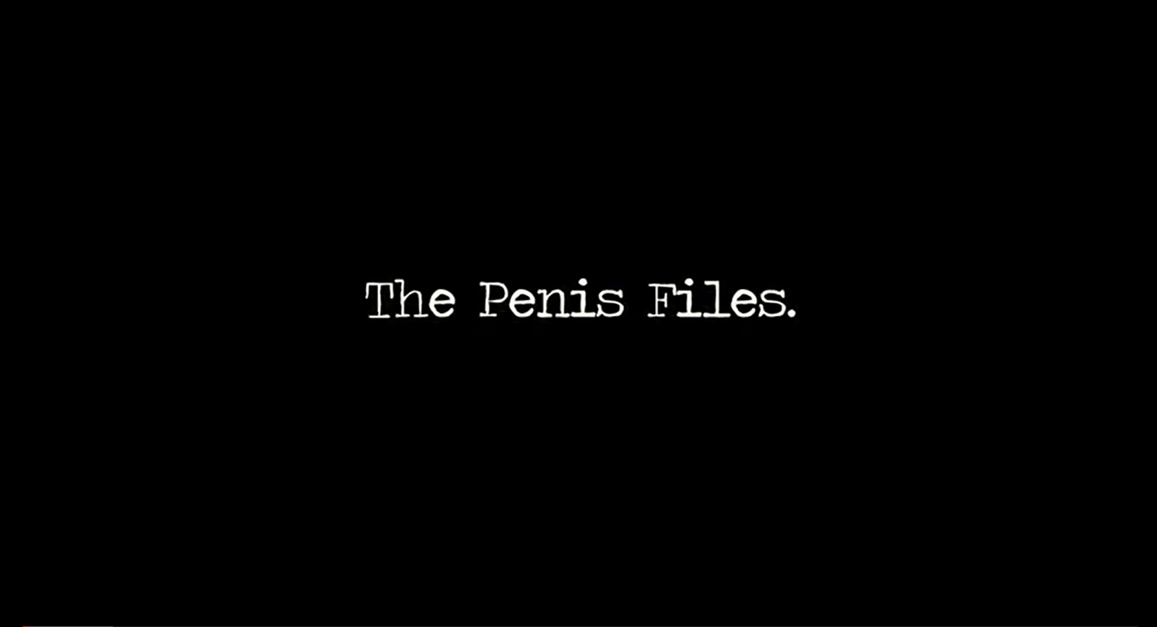 The Penis Files