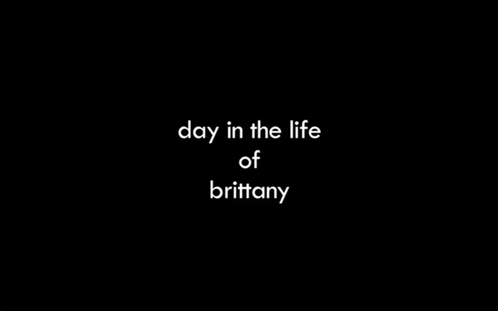 Day in the Life of Brittany