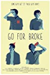 Go for Broke