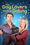 The Dog Lover's Guide to Dating