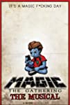 Magic: The Gathering - The Musical
