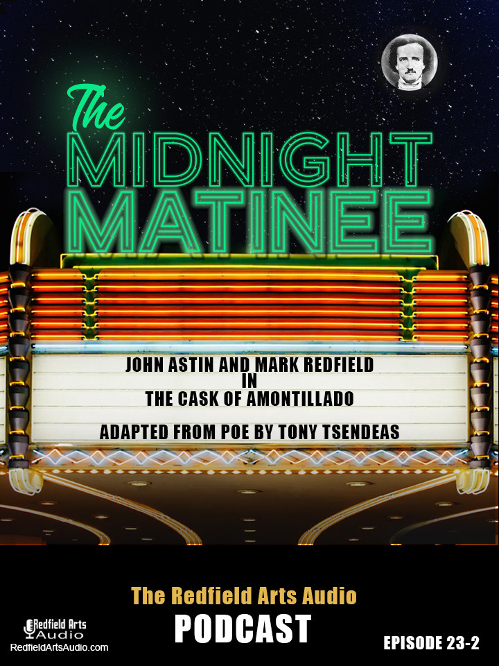The Midnight Matinee the Redfield Arts Audio Podcast the Cask of Amontillado