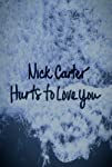 Nick Carter: Hurts to Love You