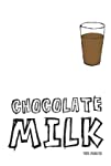 Chocolate Milk