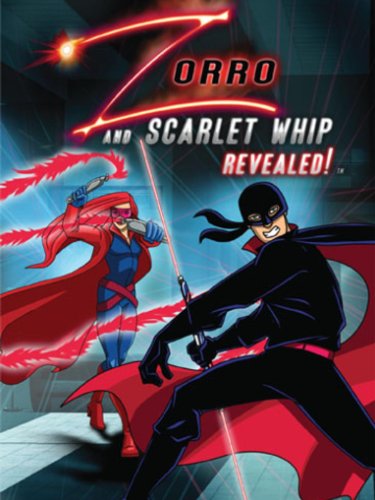 Zorro and Scarlet Whip Revealed!