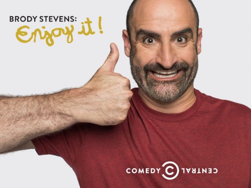 Brody Stevens: Enjoy It!