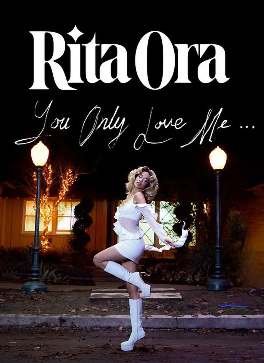 Rita Ora: You Only Love Me