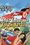 Phir Lehraya Lal Dupatta