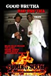 Good Brutha Bad Brutha