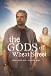 The Gods of Wheat Street