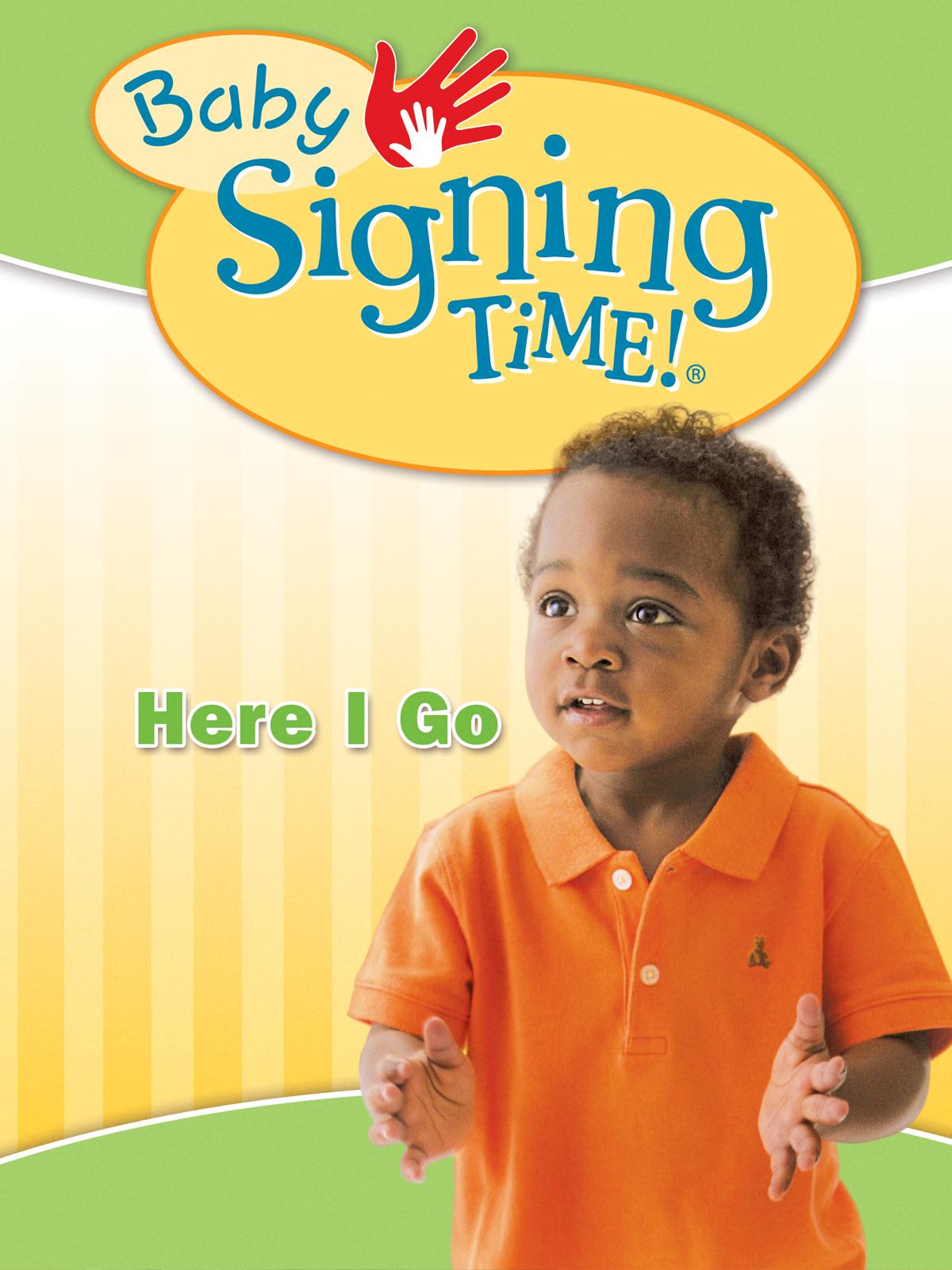 Baby Signing Time Vol 2: Here I Go