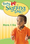 Baby Signing Time Vol 2: Here I Go