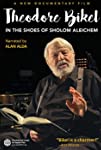 Theodore Bikel: In the Shoes of Sholom Aleichem