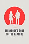 Everybody's Gone to the Rapture