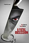 A Fatal Obsession