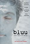 Bluu, Last Days of Ibiza