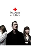 Les nenes no haurien de jugar al futbol