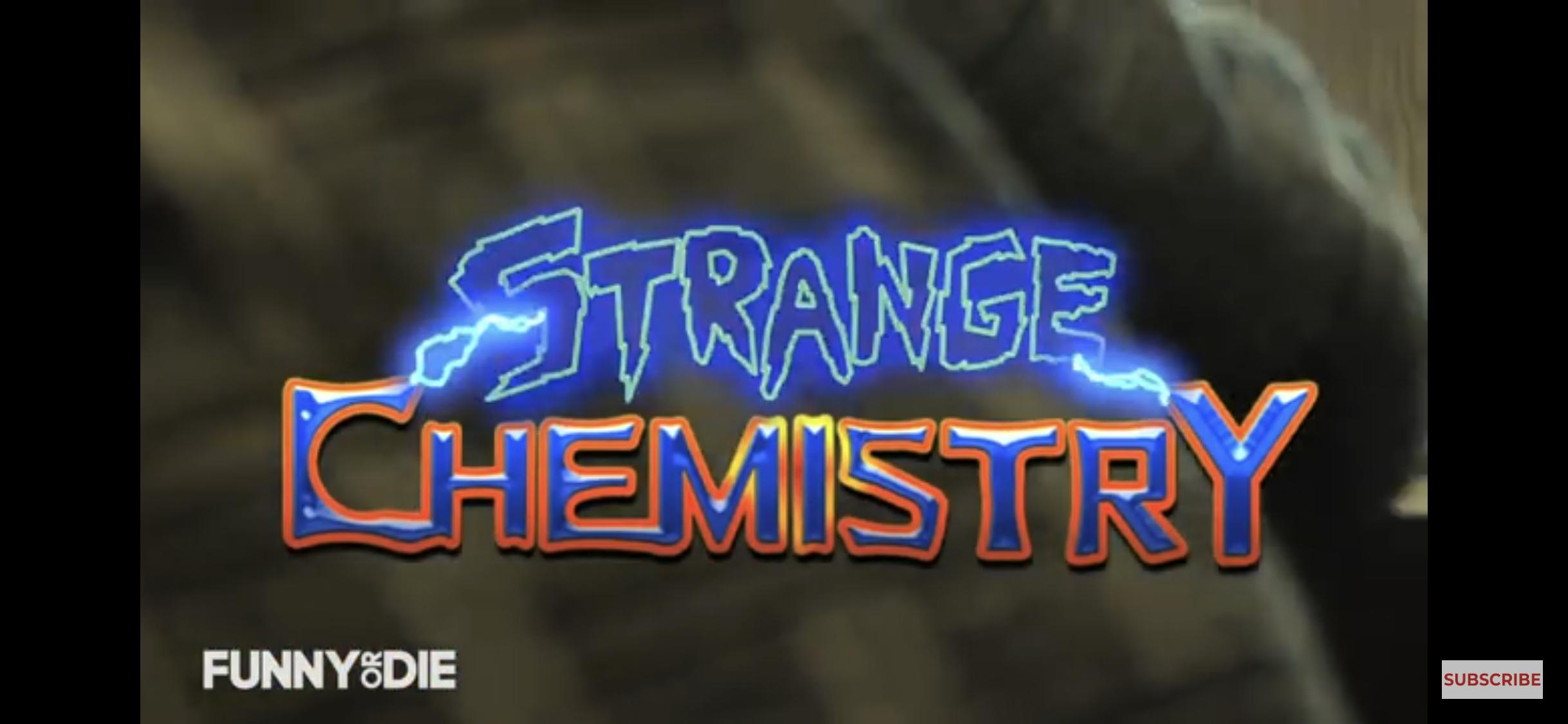Weird Science 2: Strange Chemistry