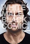 Chris D'Elia: White Male. Black Comic.