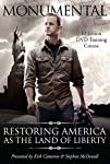 Monumental: Restoring America as the Land of Liberty