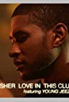 Usher: Love in This Club