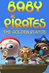 Baby Pirates: The Golden Statue