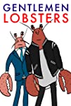 Gentlemen Lobsters
