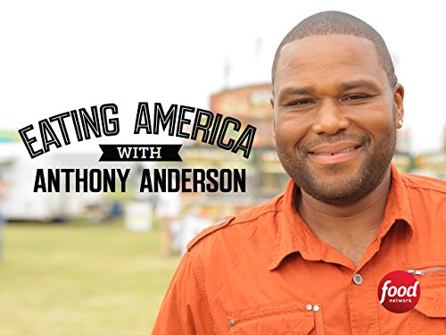 Eating America with Anthony Anderson