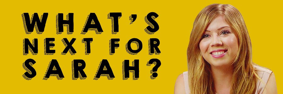 What's Next for Sarah?