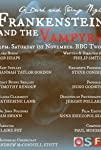 Frankenstein and the Vampyre: A Dark and Stormy Night