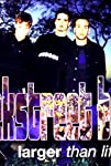Backstreet Boys: Larger Than Life