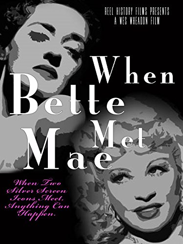 When Bette Met Mae