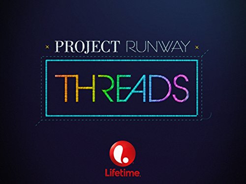 Project Runway: Threads