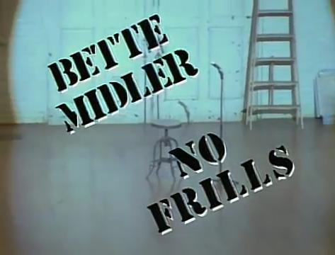 Bette Midler: No Frills