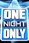 TNA One Night Only