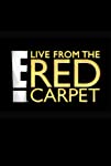 E! Live from the Red Carpet